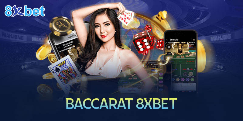 Baccarat 8xbet – Cách chơi dễ hiểu cho tân thủ 8 Baccarat 8xbet – Cách chơi dễ hiểu cho tân thủ