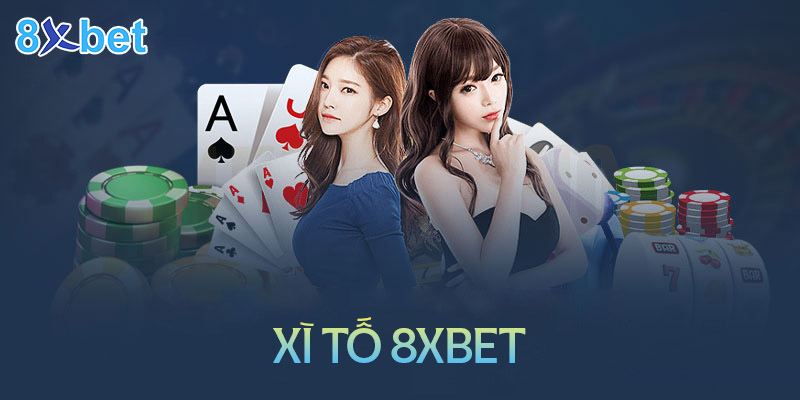 Cách chơi xì tố 8XBet chi tiết cho tân binh 3 Cách chơi xì tố 8XBet chi tiết cho tân binh