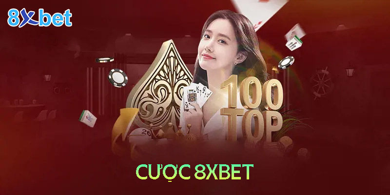 Cược 8XBet - Những lưu ý để nắm chắc phần thắng 3 Cược 8XBet - Những lưu ý để nắm chắc phần thắng