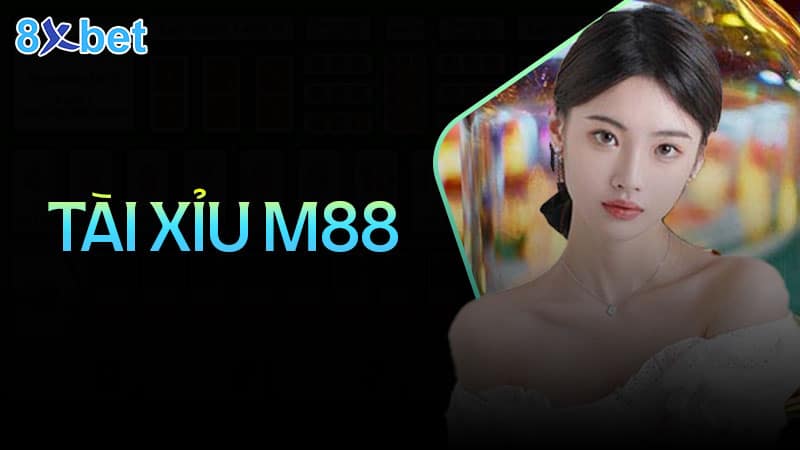 Tài xỉu M88 - Khám phá cách chơi và quyền lợi tham gia 5 Tài xỉu M88 - Khám phá cách chơi và quyền lợi tham gia